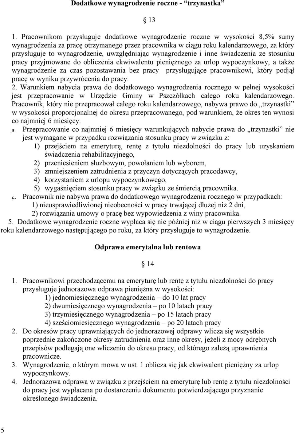 uwzględniając wynagrodzenie i inne świadczenia ze stosunku pracy przyjmowane do obliczenia ekwiwalentu pieniężnego za urlop wypoczynkowy, a także wynagrodzenie za czas pozostawania bez pracy