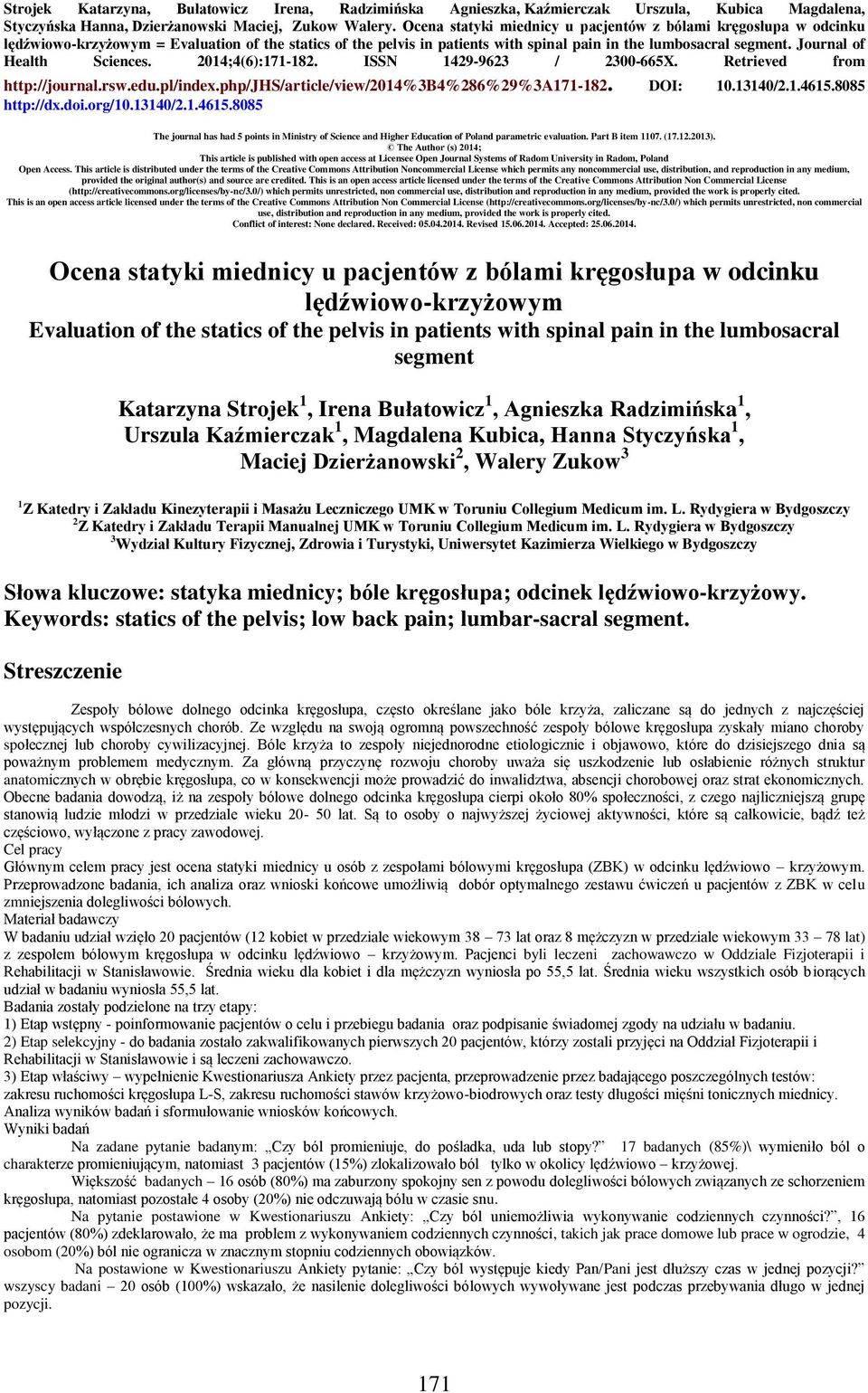 Journal of Health Sciences. 2014;4(6):171-182. ISSN 1429-9623 / 2300-665X. Retrieved from http://journal.rsw.edu.pl/index.php/jhs/article/view/2014%3b4%286%29%3a171-182. DOI: 10.13140/2.1.4615.