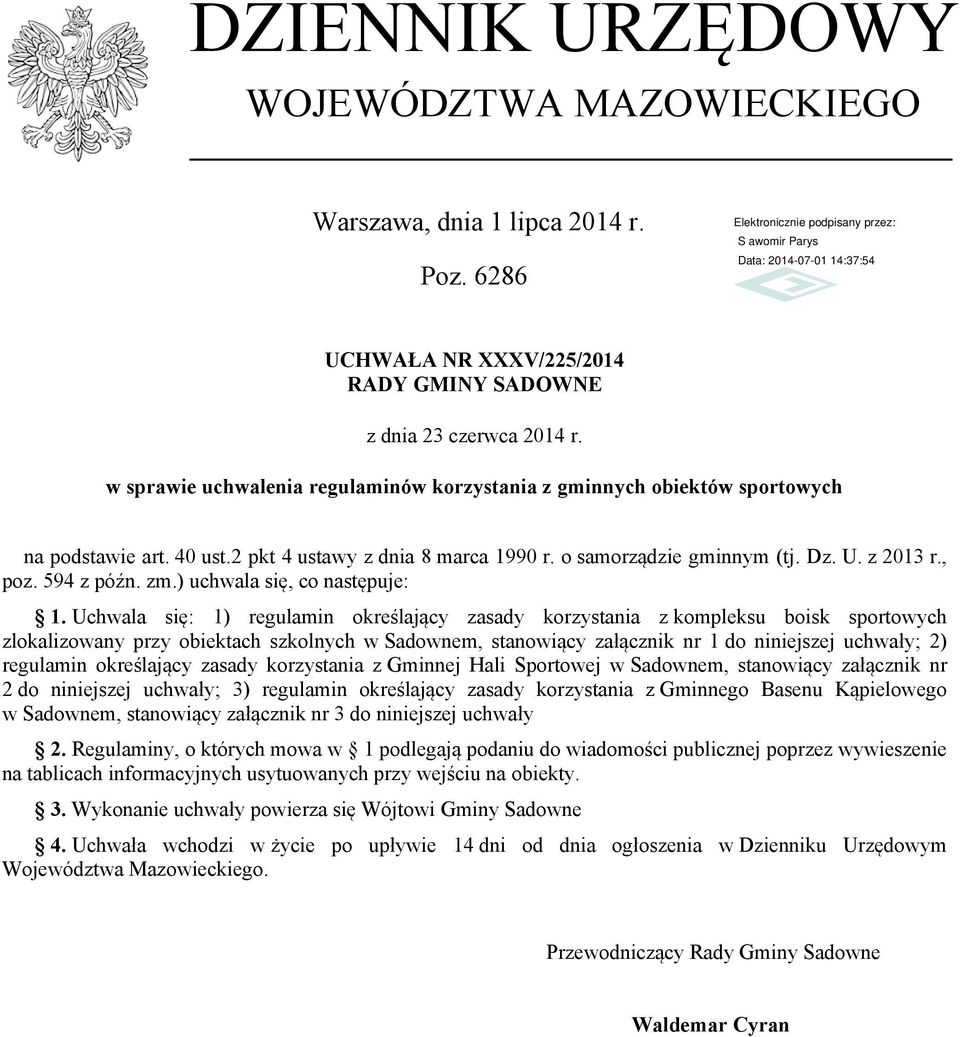 o samorządzie gminnym (tj. Dz. U. z 2013 r., poz. 594 z późn. zm.) uchwala się, co następuje: 1.