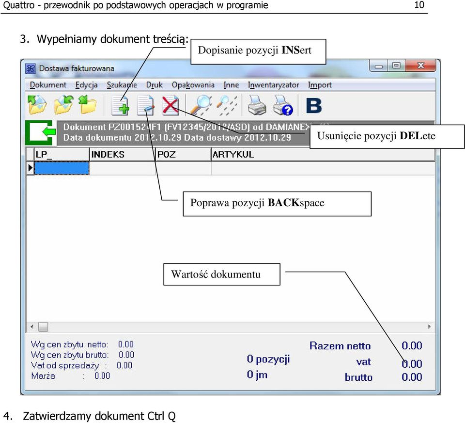 Wypełniamy dokument treścią: Dopisanie pozycji INSert