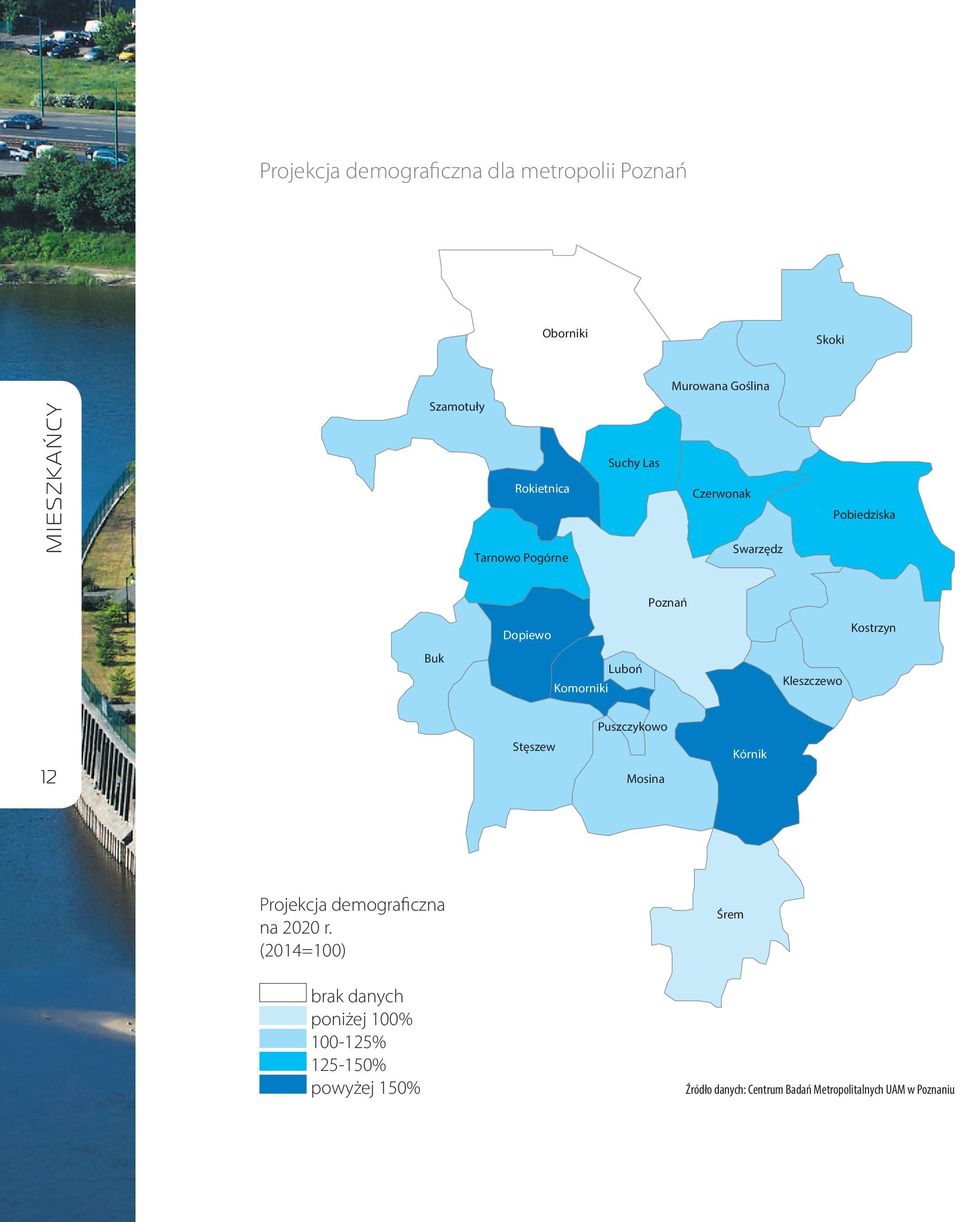 Komorniki Puszczykowo Stęszew 12 Kórnik Mosina Projekcja demograficzna na 2020 r.