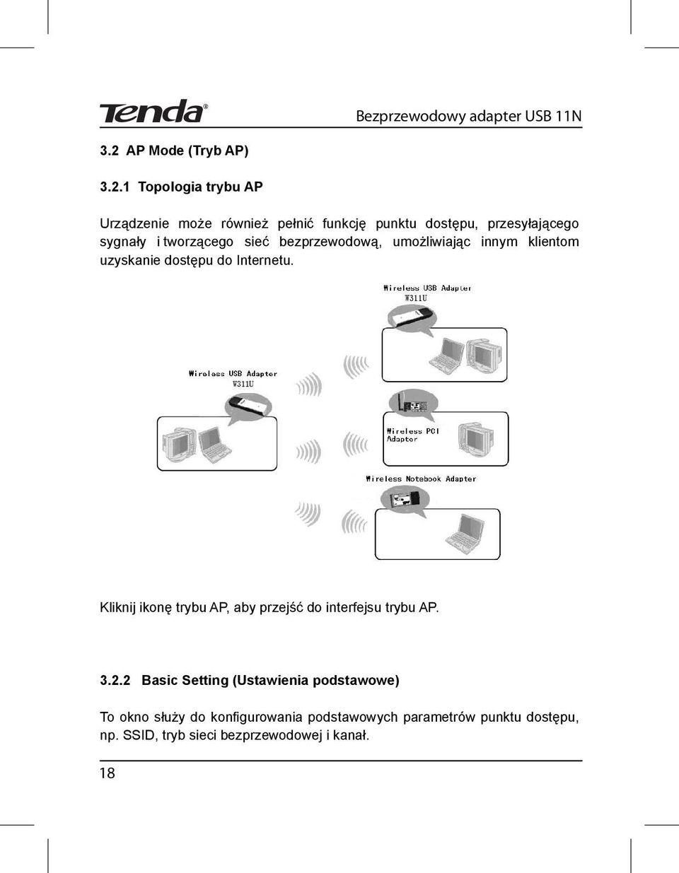 Kliknij ikon trybu AP, aby przej do interfejsu trybu AP. 3.2.