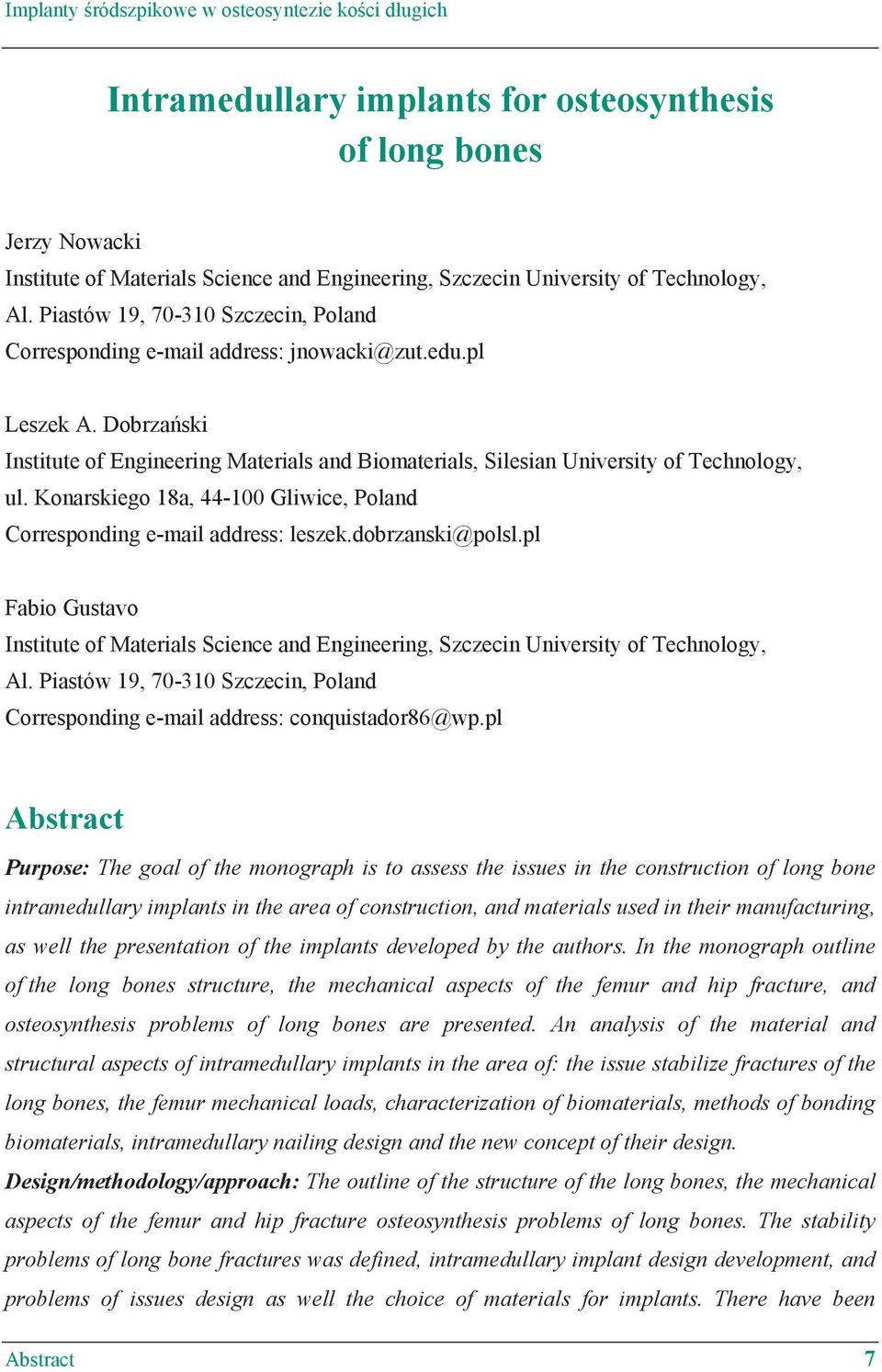 Dobrza ski Institute of Engineering Materials and Biomaterials, Silesian University of Technology, ul. Konarskiego 18a, 44-100 Gliwice, Poland Corresponding e-mail address: leszek.dobrzanski@polsl.