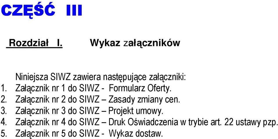 Załącznik nr 1 do SIWZ - Formularz Oferty. 2.