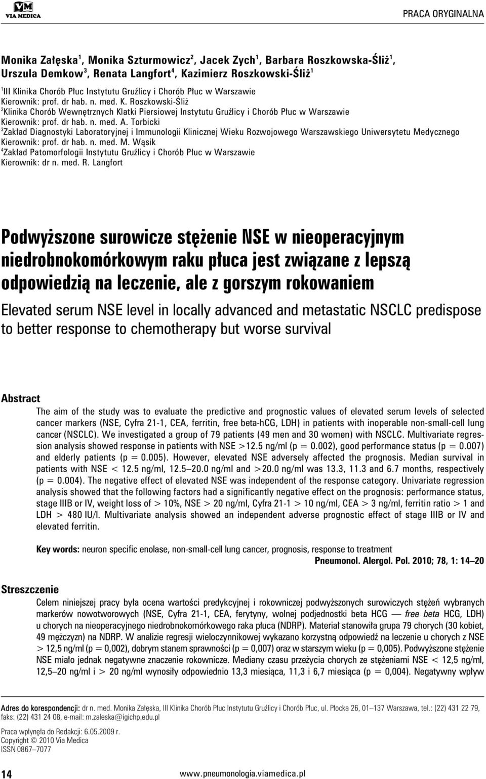 dr hab. n. med. A. Torbicki 3 Zakład Diagnostyki Laboratoryjnej i Immunologii Klinicznej Wieku Rozwojowego Warszawskiego Uniwersytetu Me