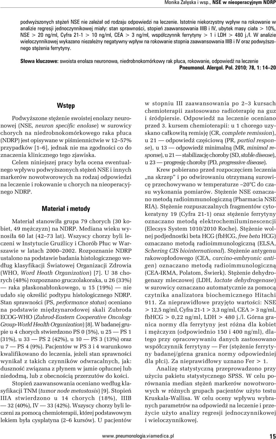 CEA > 3 ng/ml, współczynnik ferrytyny > 1 i LDH > 480 j./l.