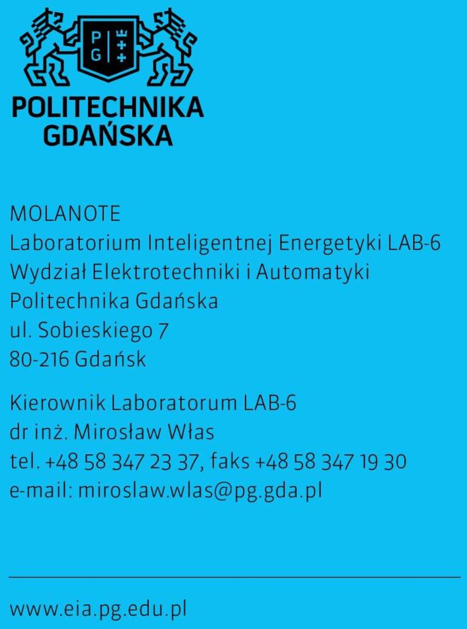 Sobieskiego 7 80-216 Gdańsk Kierownik Laboratorum LAB-6 dr inż.