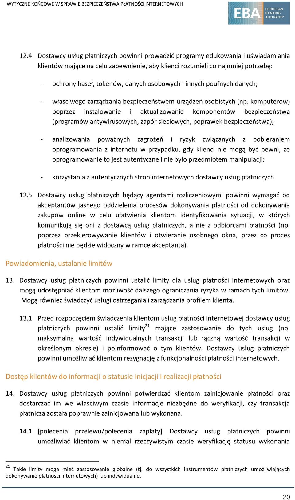 komputerów) poprzez instalowanie i aktualizowanie komponentów bezpieczeństwa (programów antywirusowych, zapór sieciowych, poprawek bezpieczeństwa); - analizowania poważnych zagrożeń i ryzyk