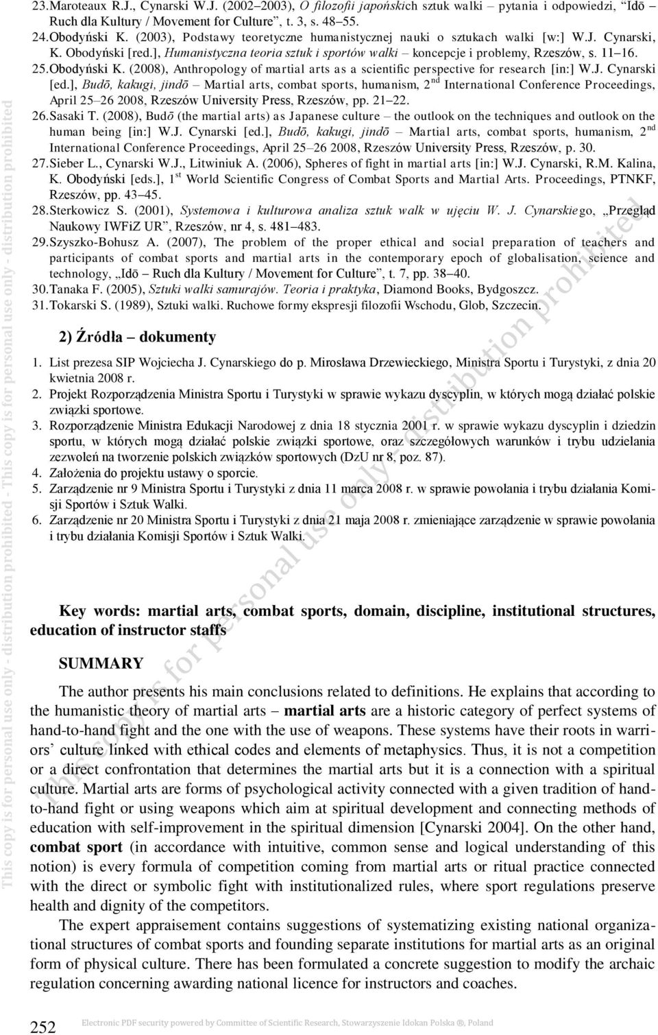 Obodyński K. (2008), Anthropology of martial arts as a scientific perspective for research [in:] W.J. Cynarski [ed.