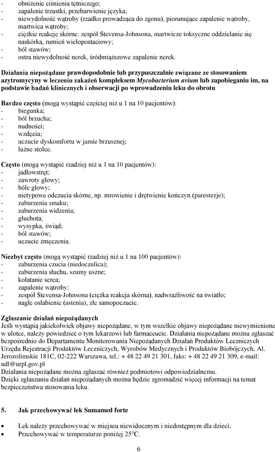 Działania niepożądane prawdopodobnie lub przypuszczalnie związane ze stosowaniem azytromycyny w leczeniu zakażeń kompleksem Mycobacterium avium lub zapobieganiu im, na podstawie badań klinicznych i