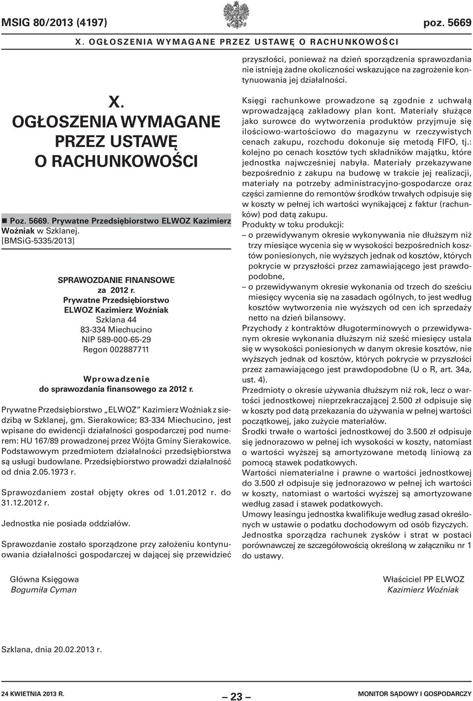 Prywatne Przedsiębiorstwo ELWOZ z siedzibą w Szklanej, gm.