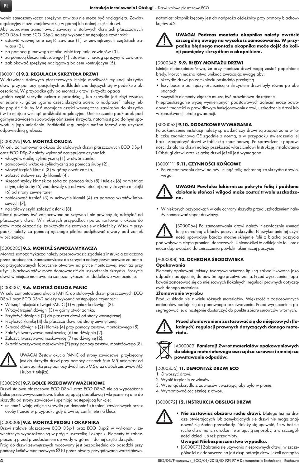 (2), za pomocą gumowego młotka wbić trzpienie zawiasów (3)