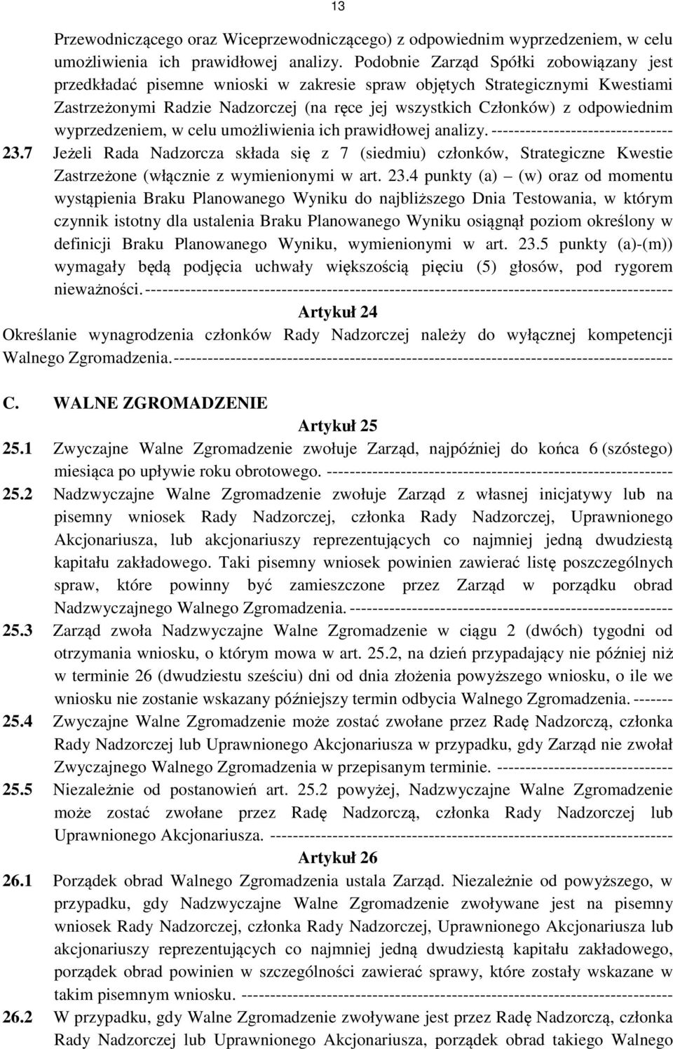 wyprzedzeniem, w celu umożliwienia ich prawidłowej analizy. -------------------------------- 23.