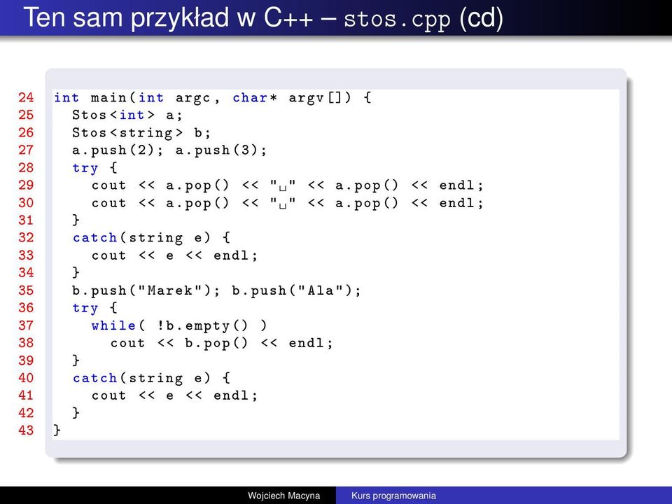 push (3); 28 try { 29 cout << a. pop () << " " << a.