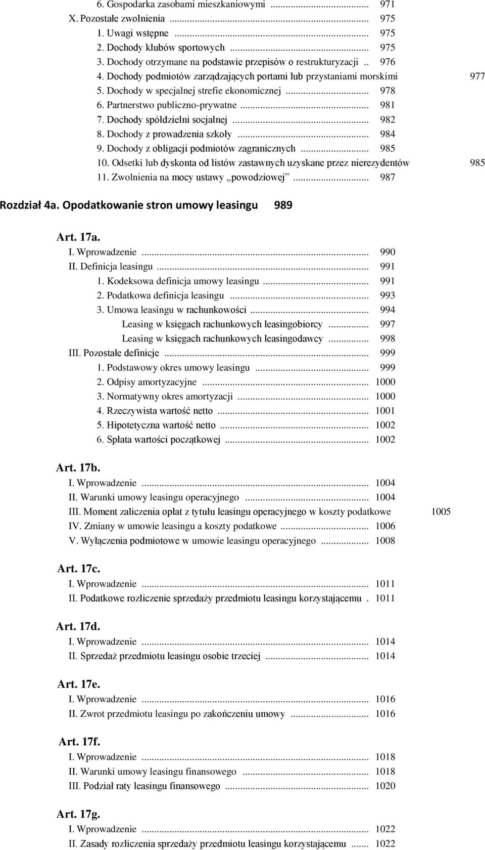 Dochody spółdzielni socjalnej... 982 8. Dochody z prowadzenia szkoły... 984 9. Dochody z obligacji podmiotów zagranicznych... 985 10.