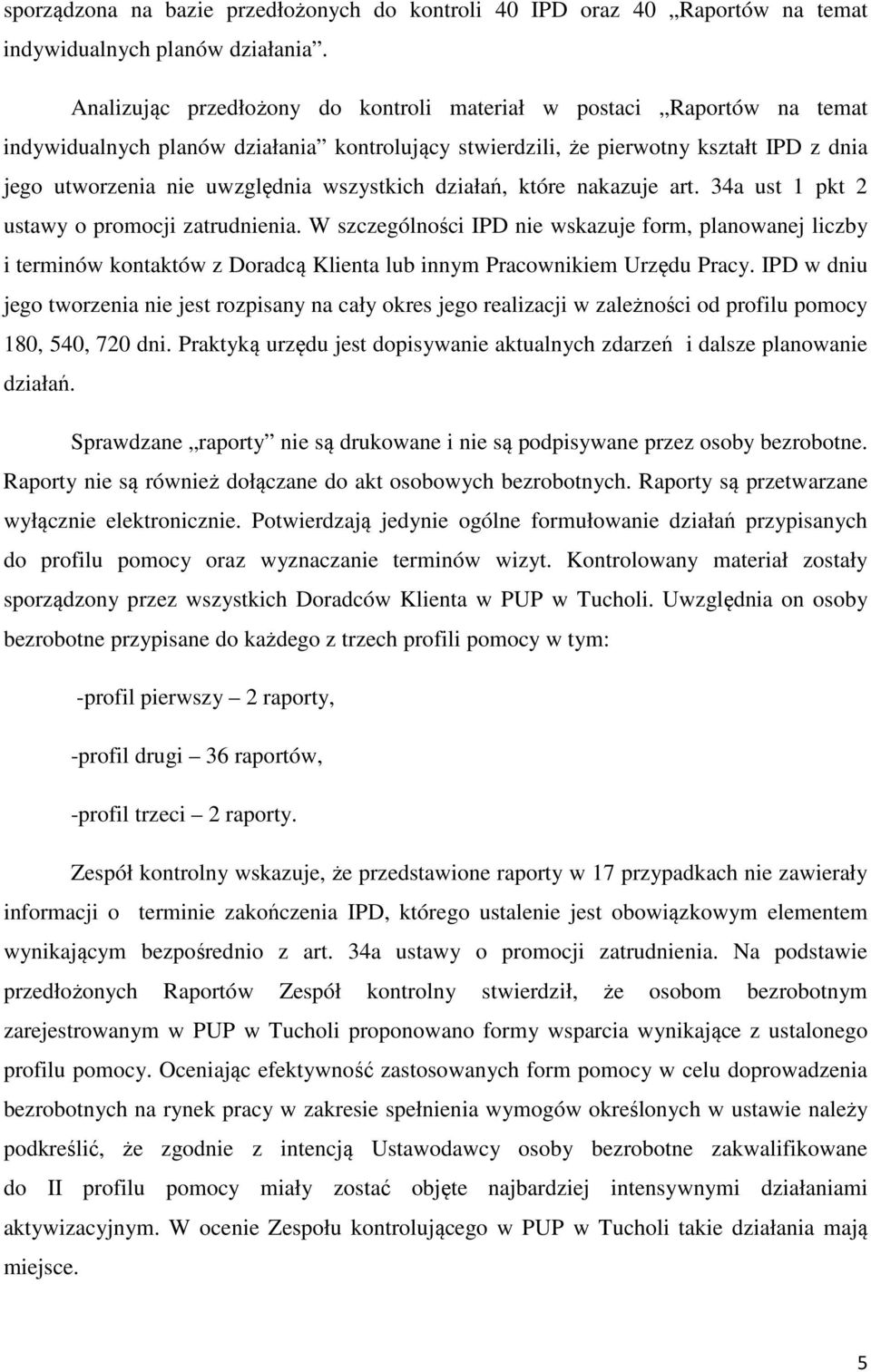 wszystkich działań, które nakazuje art. 34a ust 1 pkt 2 ustawy o promocji zatrudnienia.