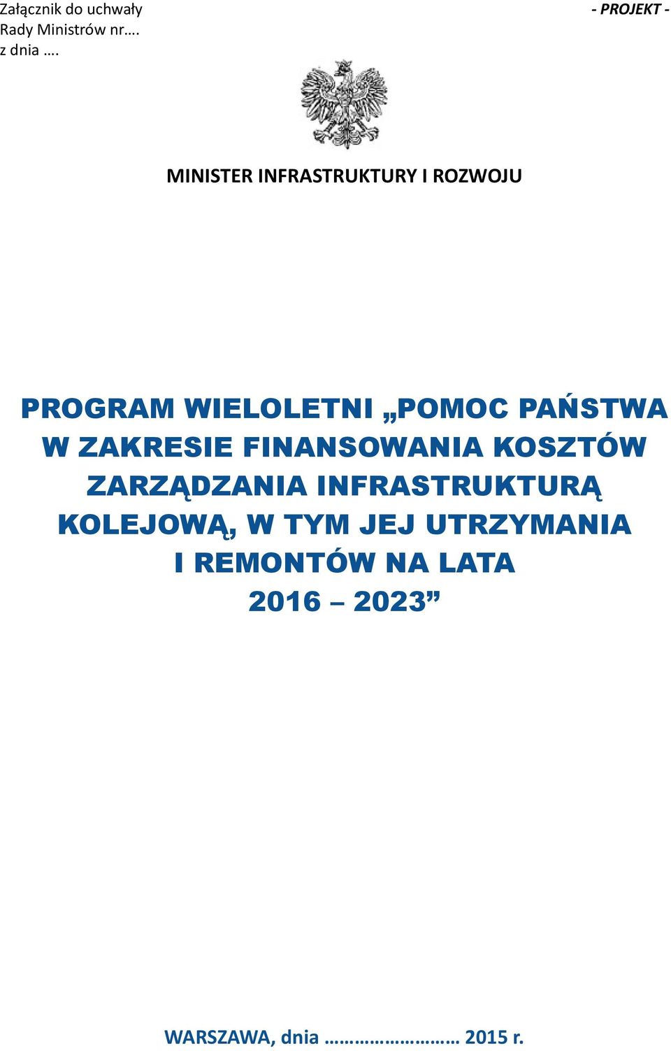 W ZAKRESIE FINANSOWANIA KOSZTÓW ZARZĄDZANIA INFRASTRUKTURĄ