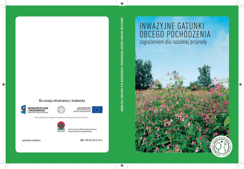 bezpłatny ISBN 978-83-60115-95-4 INWAZYJNE GATUNKI OBCEGO POCHODZENIA ZAGROŻENIEM DLA RODZIMEJ