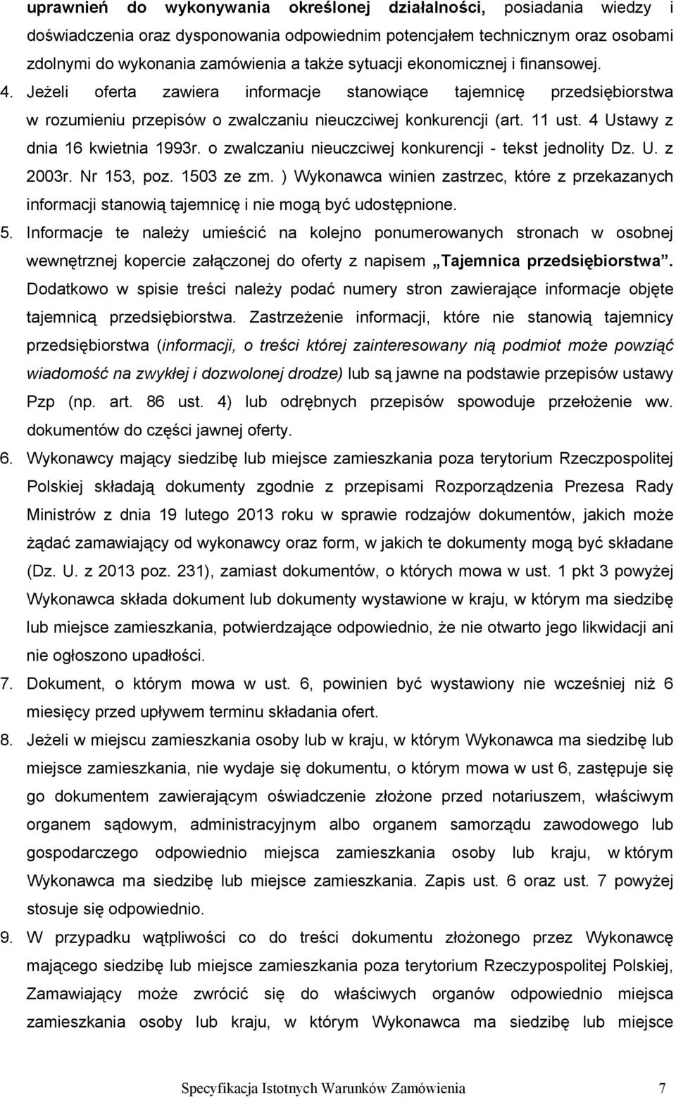 4 Ustawy z dnia 16 kwietnia 1993r. o zwalczaniu nieuczciwej konkurencji - tekst jednolity Dz. U. z 2003r. Nr 153, poz. 1503 ze zm.