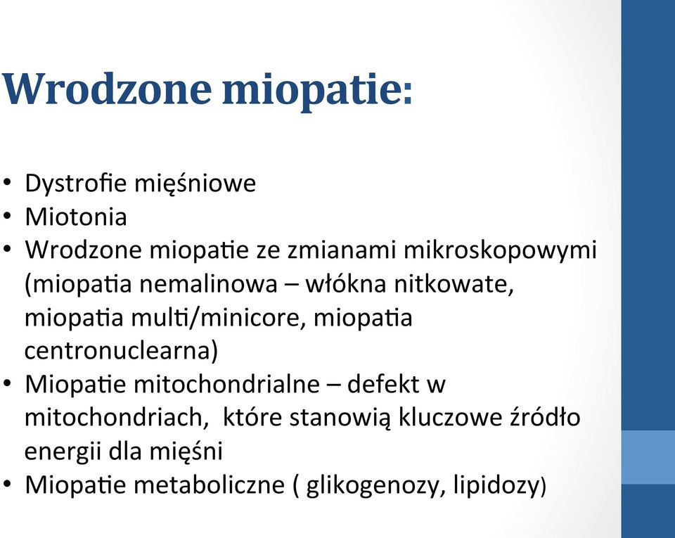 miopaqa centronuclearna) MiopaQe mitochondrialne defekt w mitochondriach, które