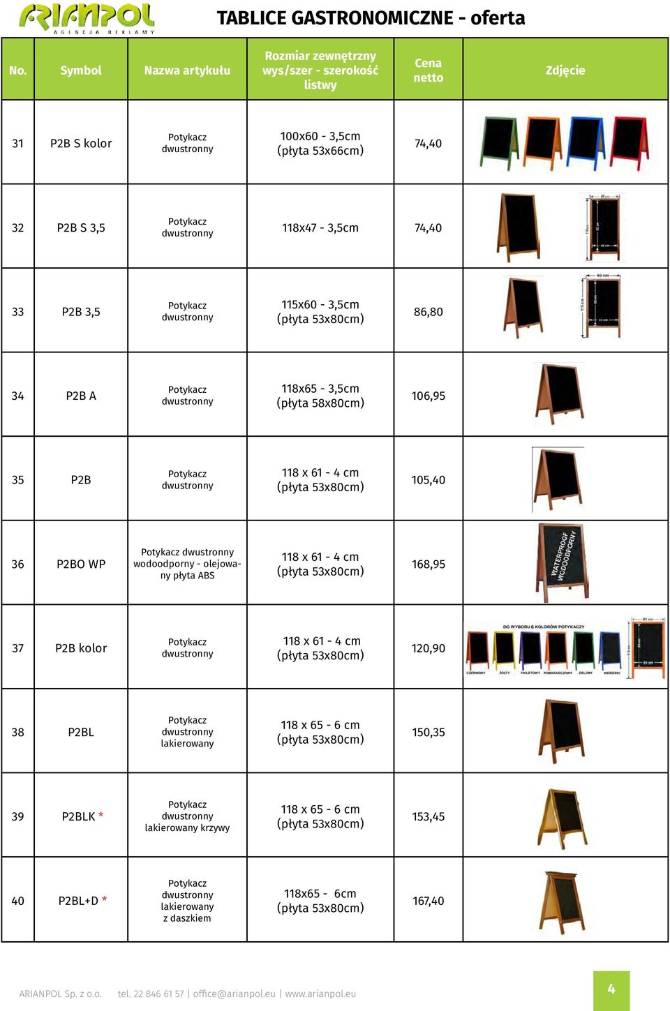 wodoodporny - olejowany płyta ABS 168,95 37 P2B kolor 120,90 38 P2BL lakierowany 118 x 65-6 cm