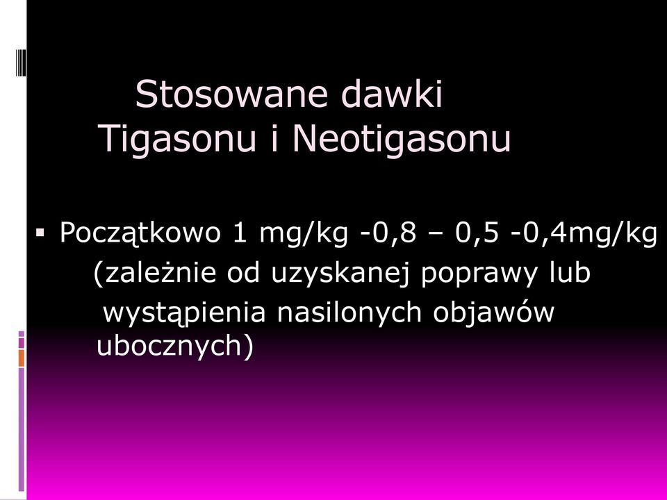 0,5-0,4mg/kg (zależnie od uzyskanej