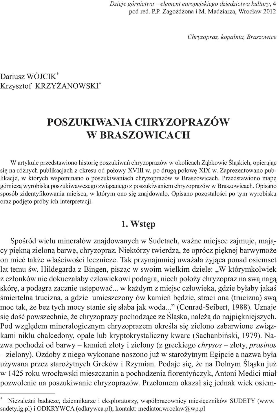 okolicach Ząbkowic Śląskich, opierając się na różnych publikacjach z okresu od połowy XVIII w. po drugą połowę XIX w.
