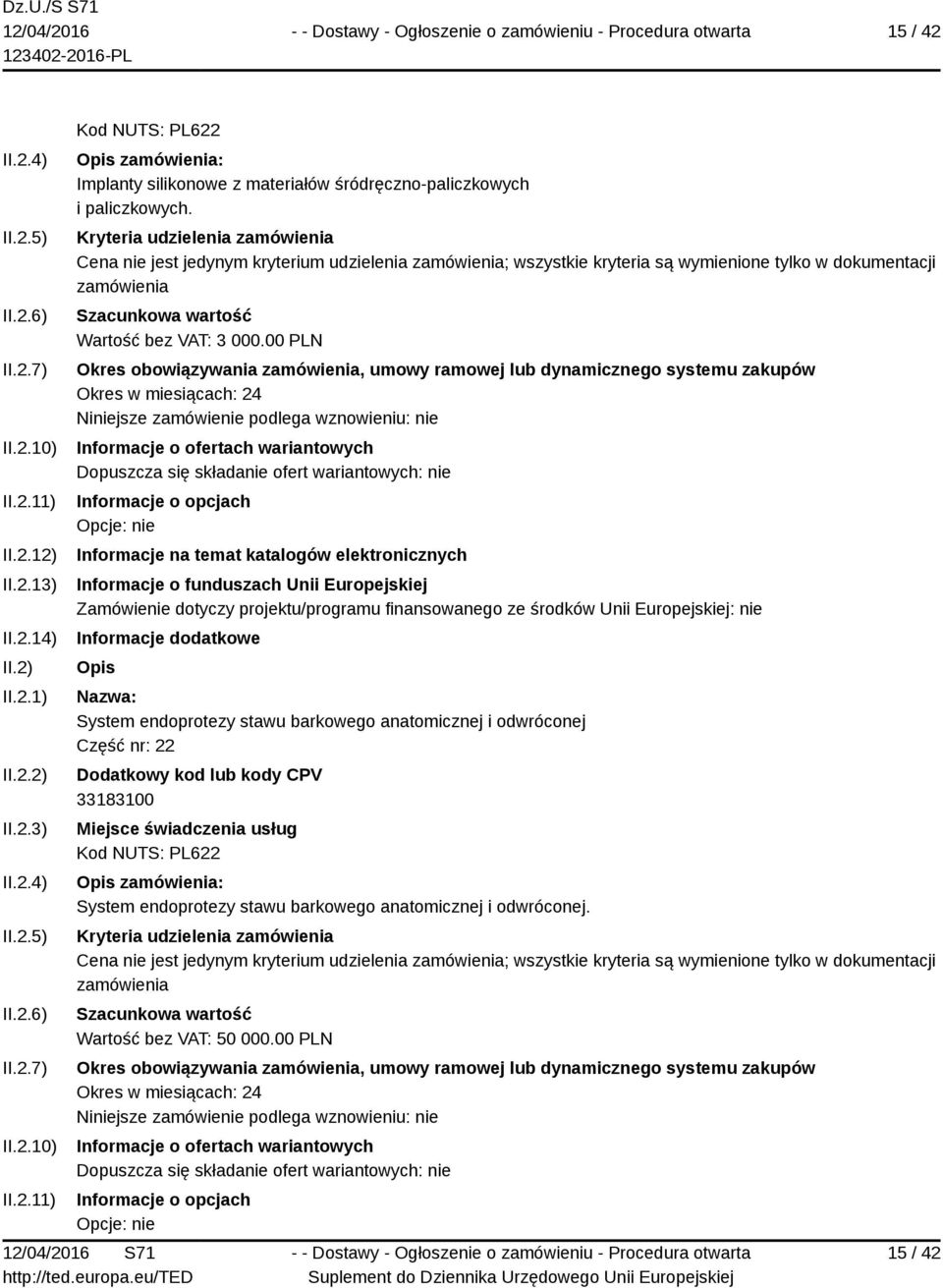 barkowego anatomicznej i odwróconej Część nr: 22 : System endoprotezy stawu barkowego anatomicznej i