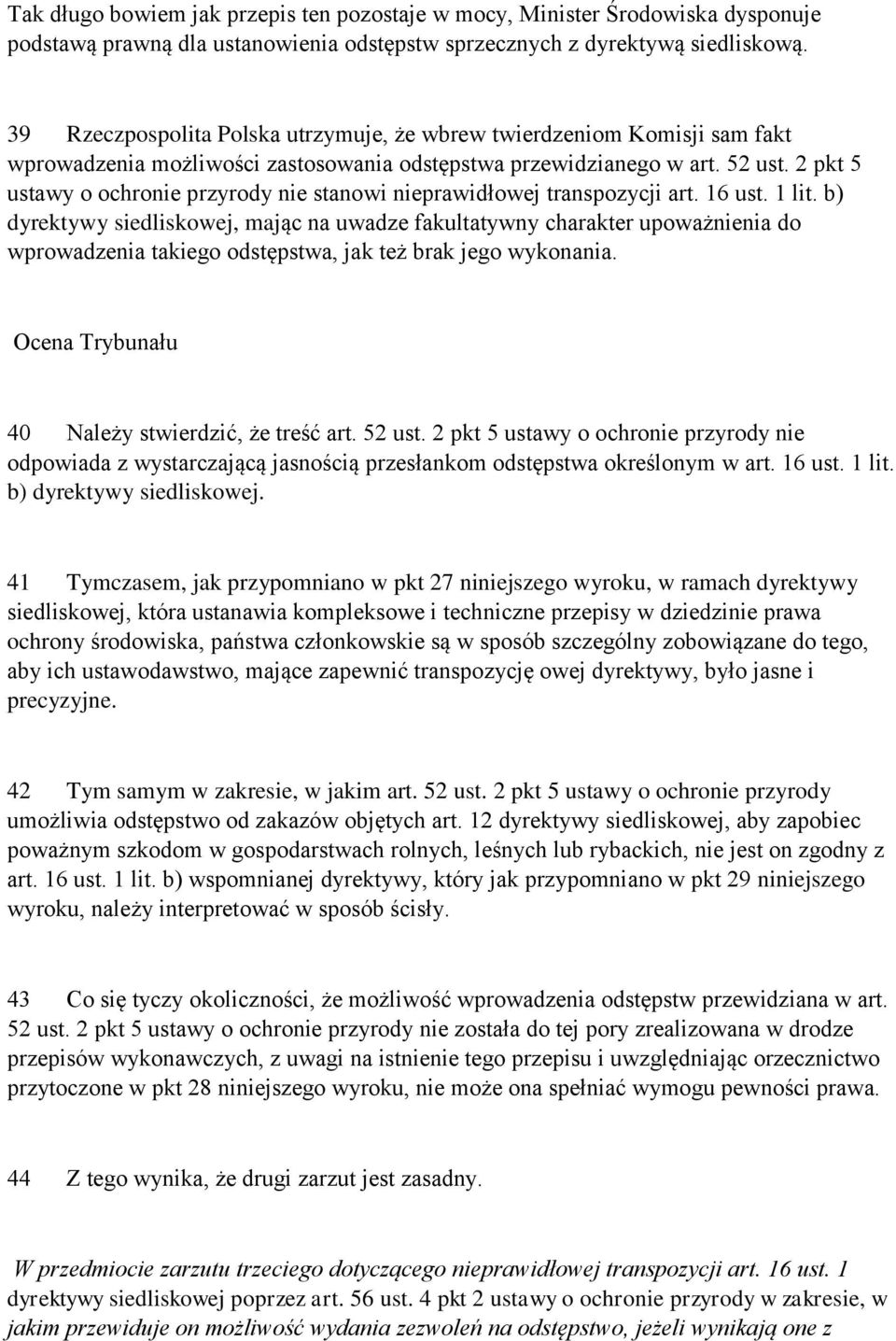 2 pkt 5 ustawy o ochronie przyrody nie stanowi nieprawidłowej transpozycji art. 16 ust. 1 lit.