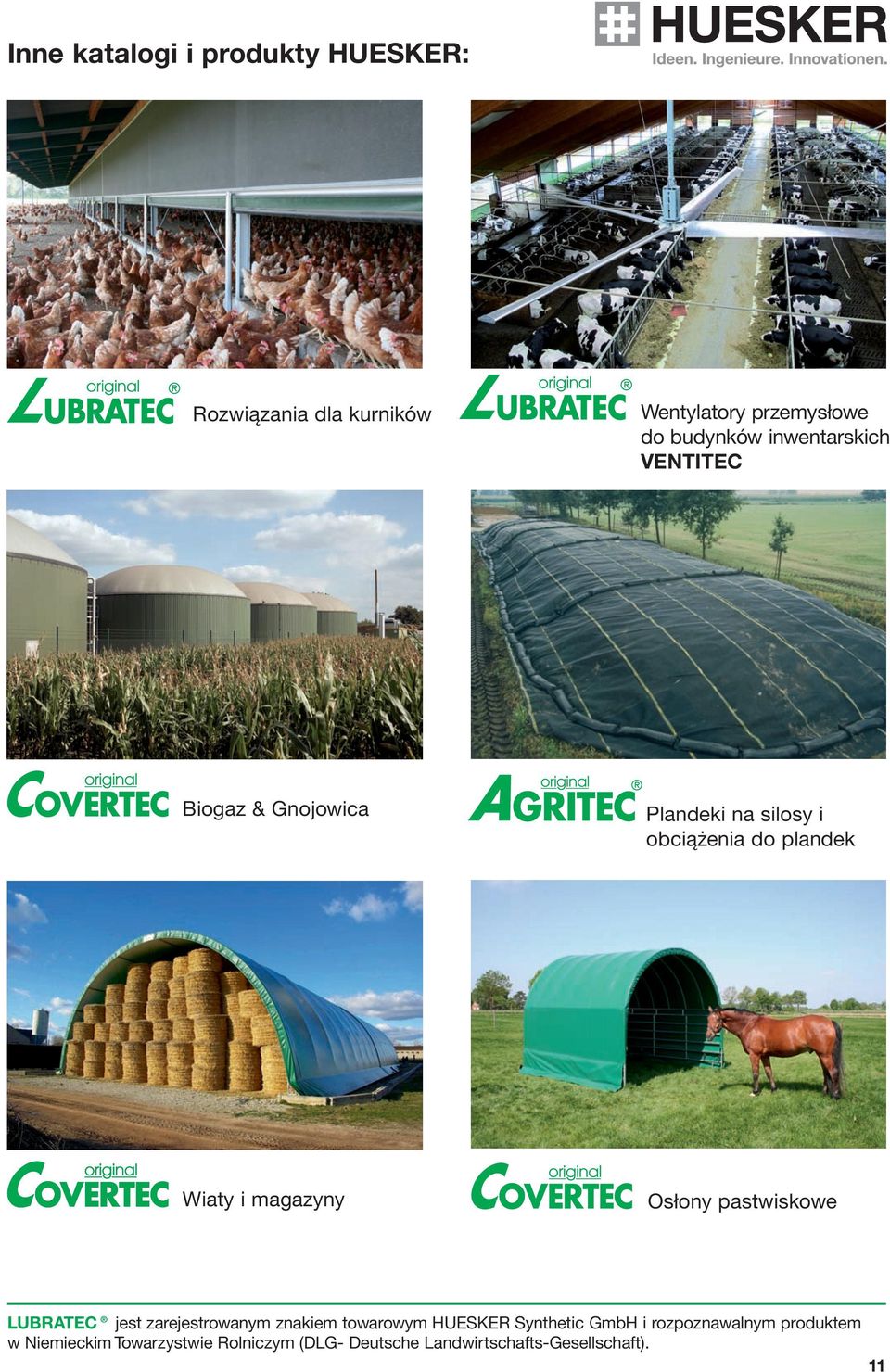 magazyny Osłony pastwiskowe LUBRATEC jest zarejestrowanym znakiem towarowym HUESKER Synthetic GmbH