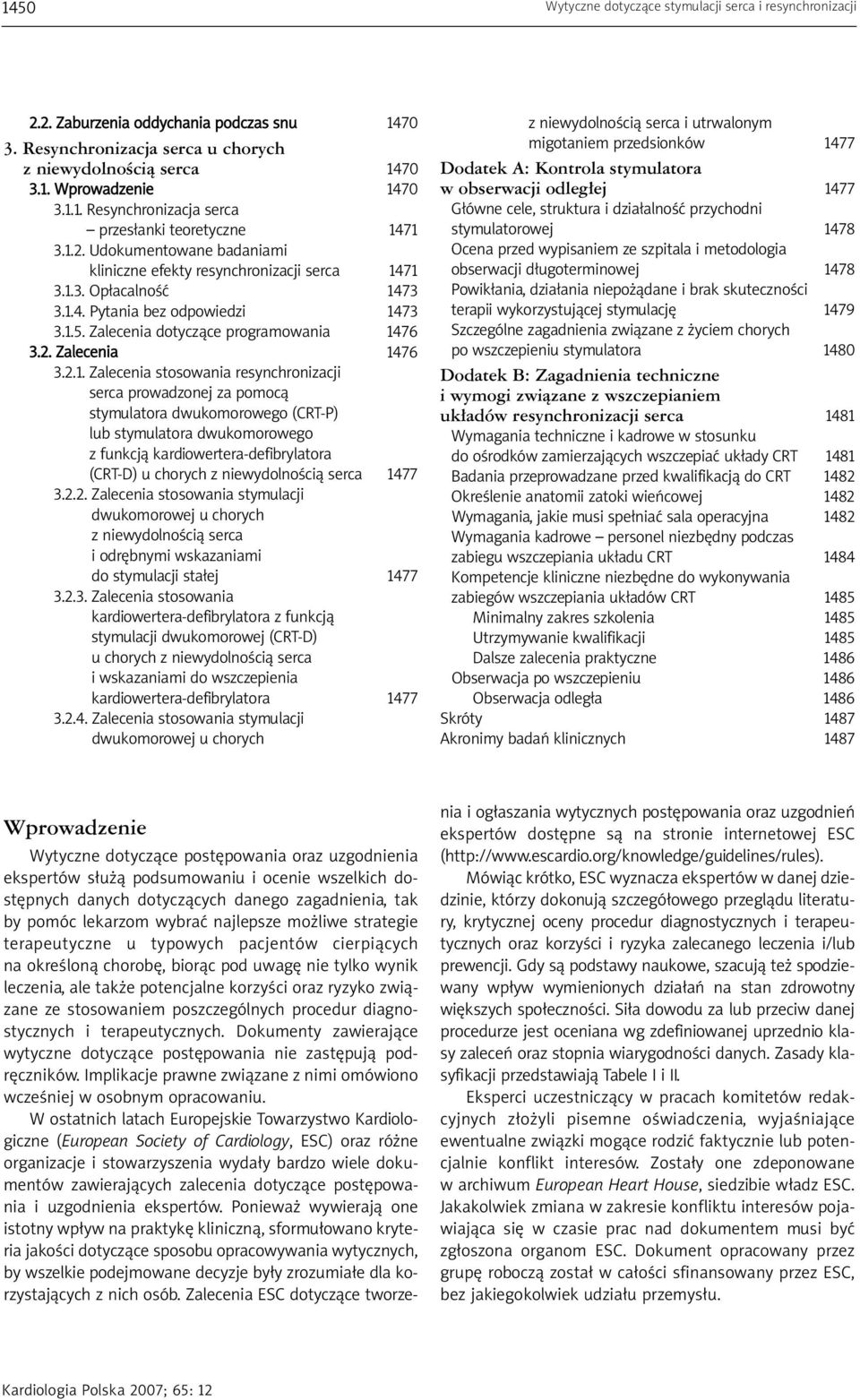 2.1. Zalecenia stosowania resynchronizacji serca prowadzonej za pomocą stymulatora dwukomorowego (CRT-P) lub stymulatora dwukomorowego z funkcją kardiowertera-defibrylatora (CRT-D) u chorych z