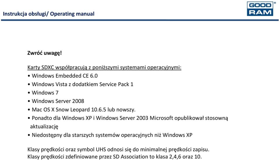 Ponadto dla Windows XP i Windows Server 2003 Microsoft opublikował stosowną aktualizację Niedostępny dla starszych systemów