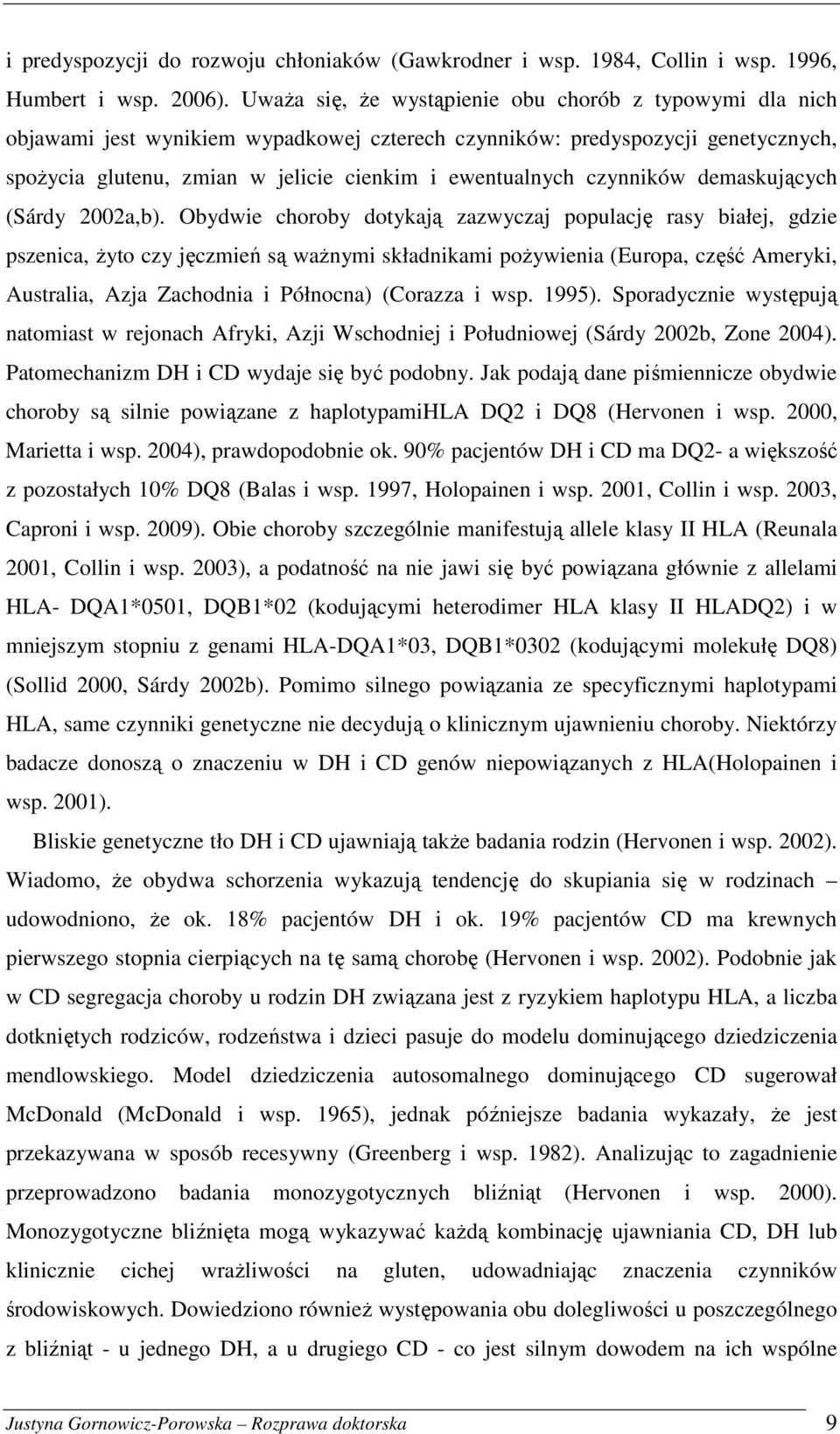 czynników demaskujących (Sárdy 2002a,b).