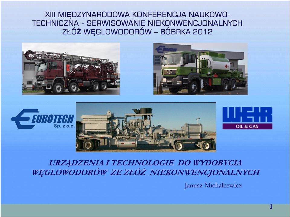 BÓBRKA 2012 URZĄDZENIA I TECHNOLOGIE DO WYDOBYCIA