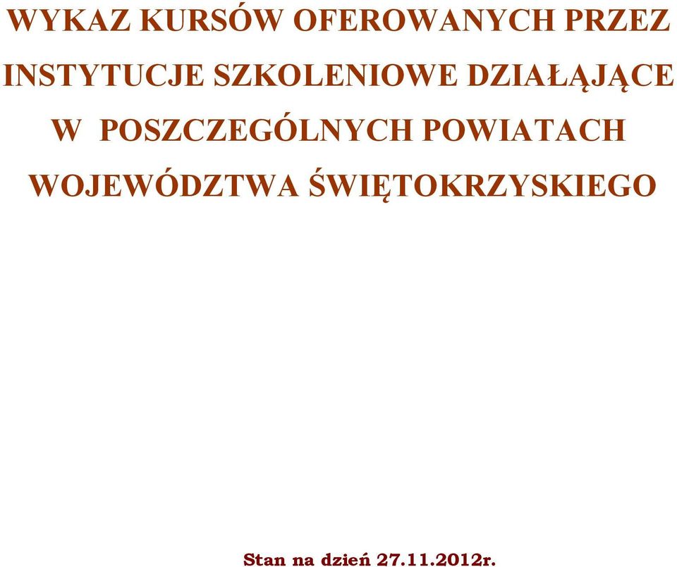 POSZCZEGÓLNYCH POWIATACH WOJEWÓDZTWA