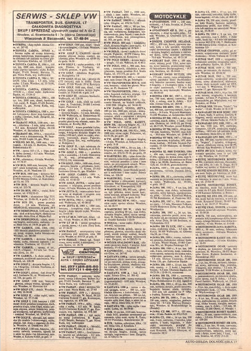 , : boczna szyba od strony kierowcy, pompa hamulcowa, wspomaganie, tylne siedzenia lub zamiana na rower górski. Bystrzyca Kłodzka, tcl. 112-929 TOYOTA CARINA K, 1986 r., 110 tys.