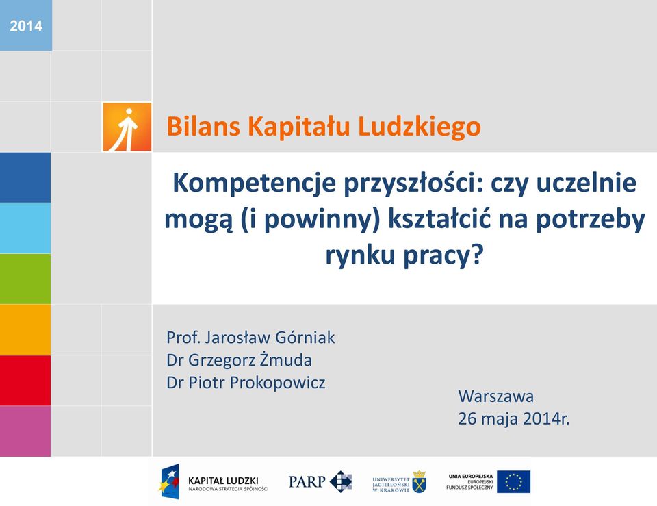 kształcid na potrzeby rynku pracy? Prof.