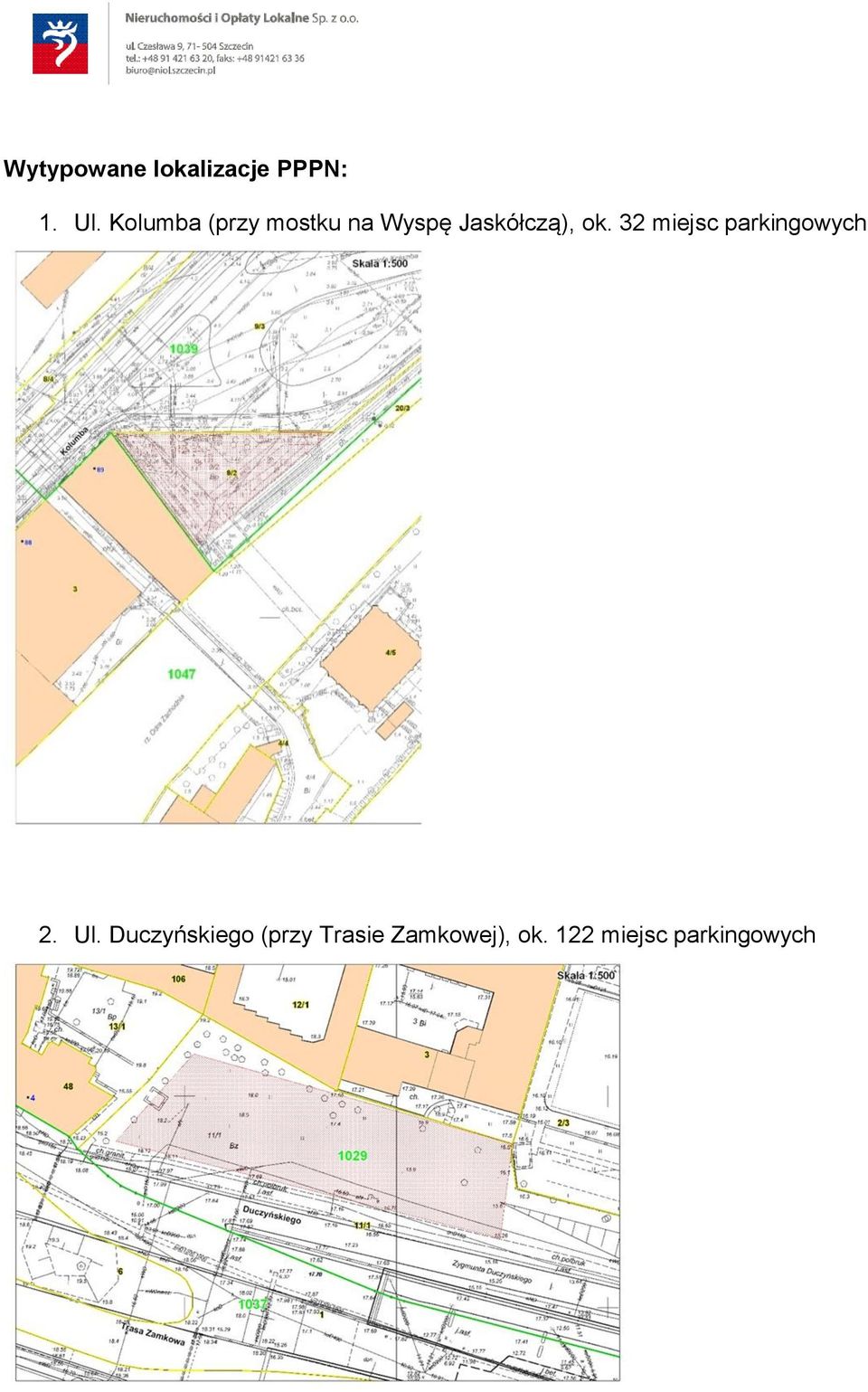 ok. 32 miejsc parkingowych 2. Ul.