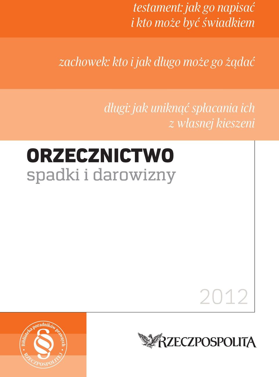 żądać ORZECZNICTWO spadki i darowizny długi: