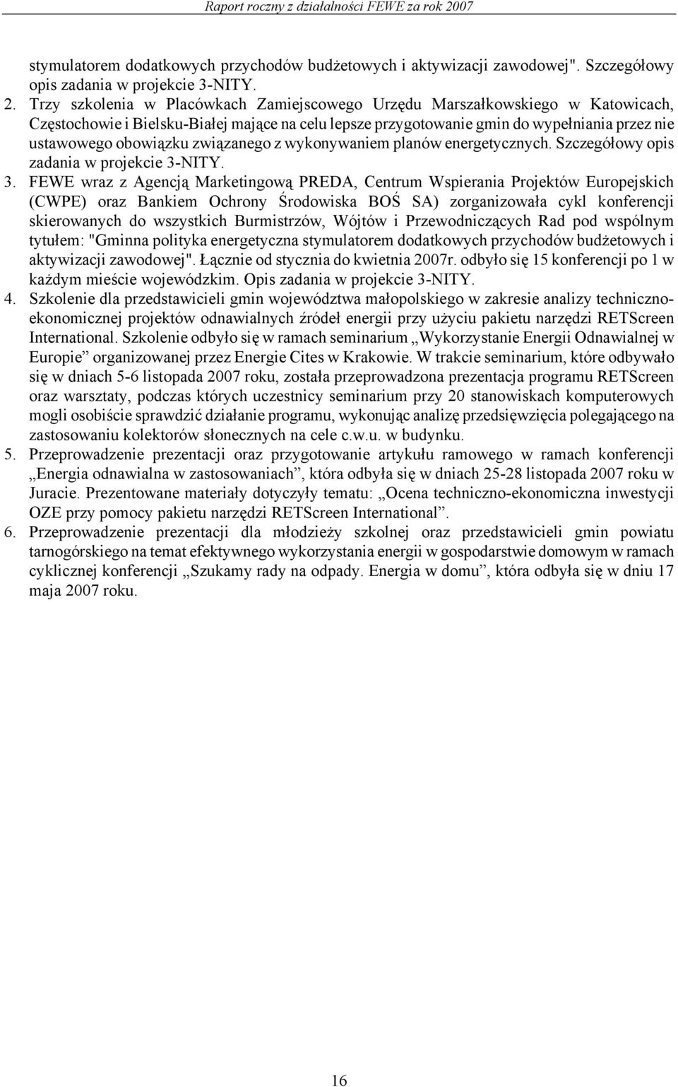 związanego z wykonywaniem planów energetycznych. Szczegółowy opis zadania w projekcie 3-