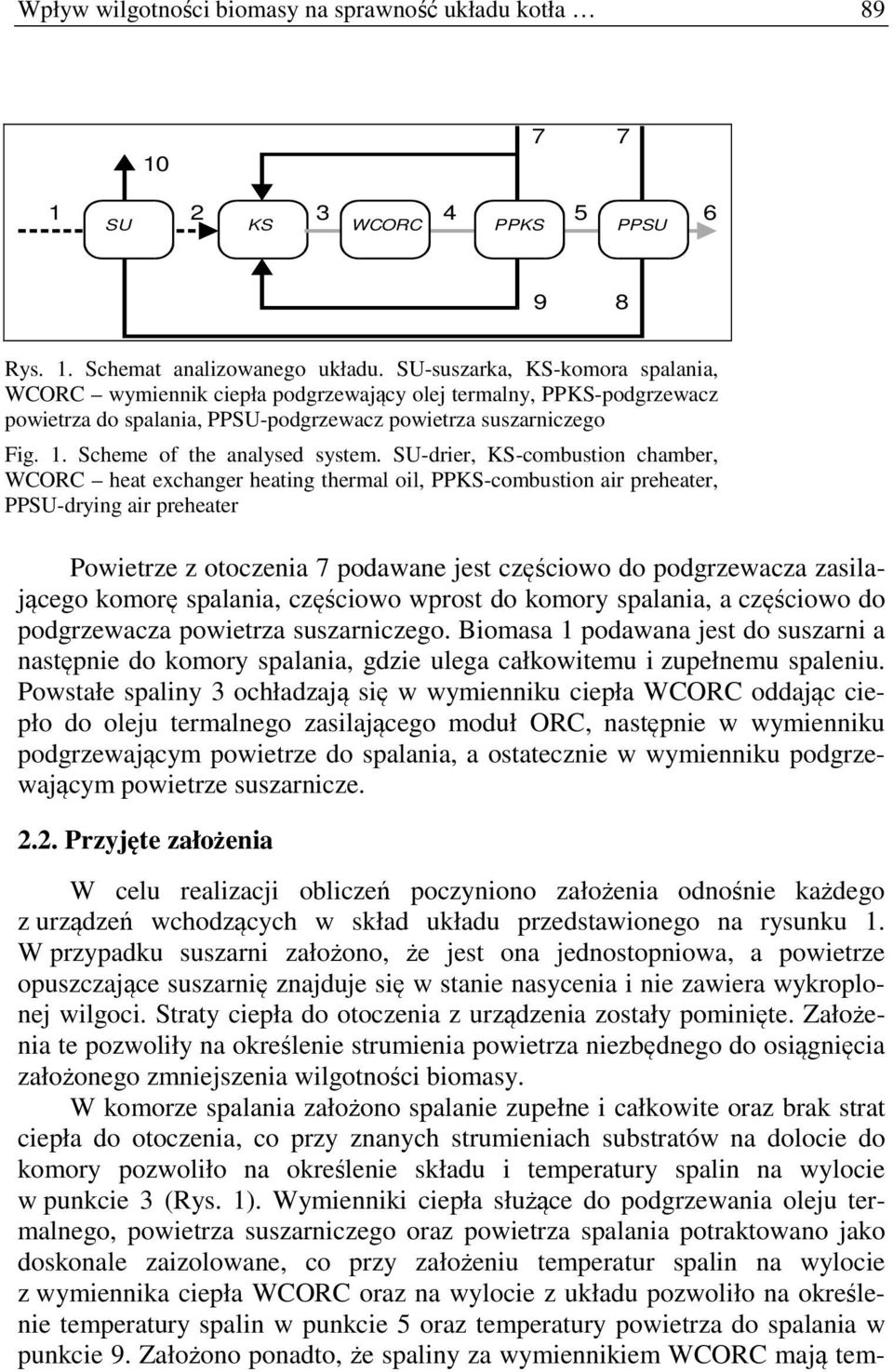 Scheme of the analysed system.