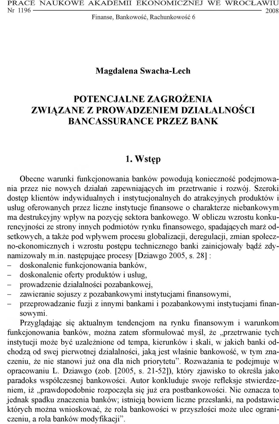 ZWIĄZANE Z PROWADZENIEM DZIAŁALNOŚCI BANCASSURANCE PRZEZ BANK 1.