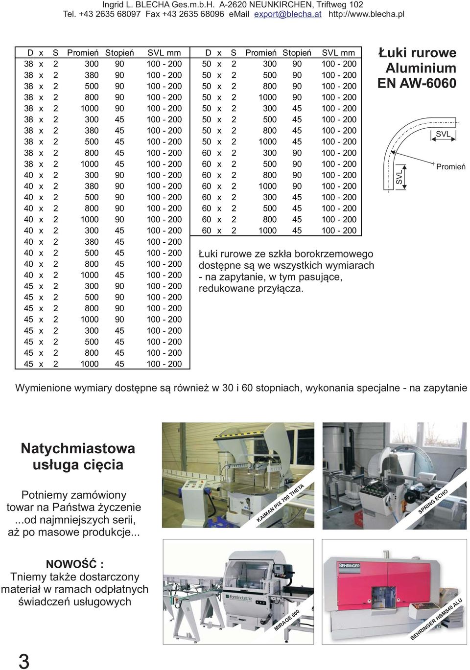 1000 45 100-200 38 x 2 800 45 100-200 60 x 2 300 90 100-200 38 x 2 1000 45 100-200 60 x 2 500 90 100-200 40 x 2 300 90 100-200 60 x 2 800 90 100-200 40 x 2 380 90 100-200 60 x 2 1000 90 100-200 40 x