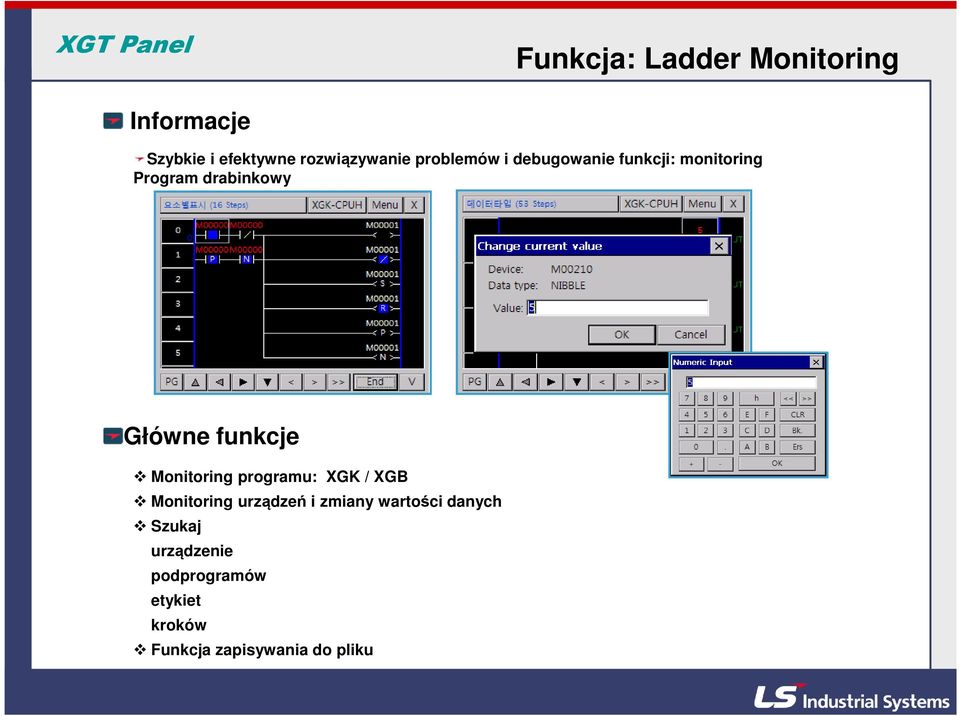 funkcje Monitoring programu: XGK / XGB Monitoring urządzeń i zmiany