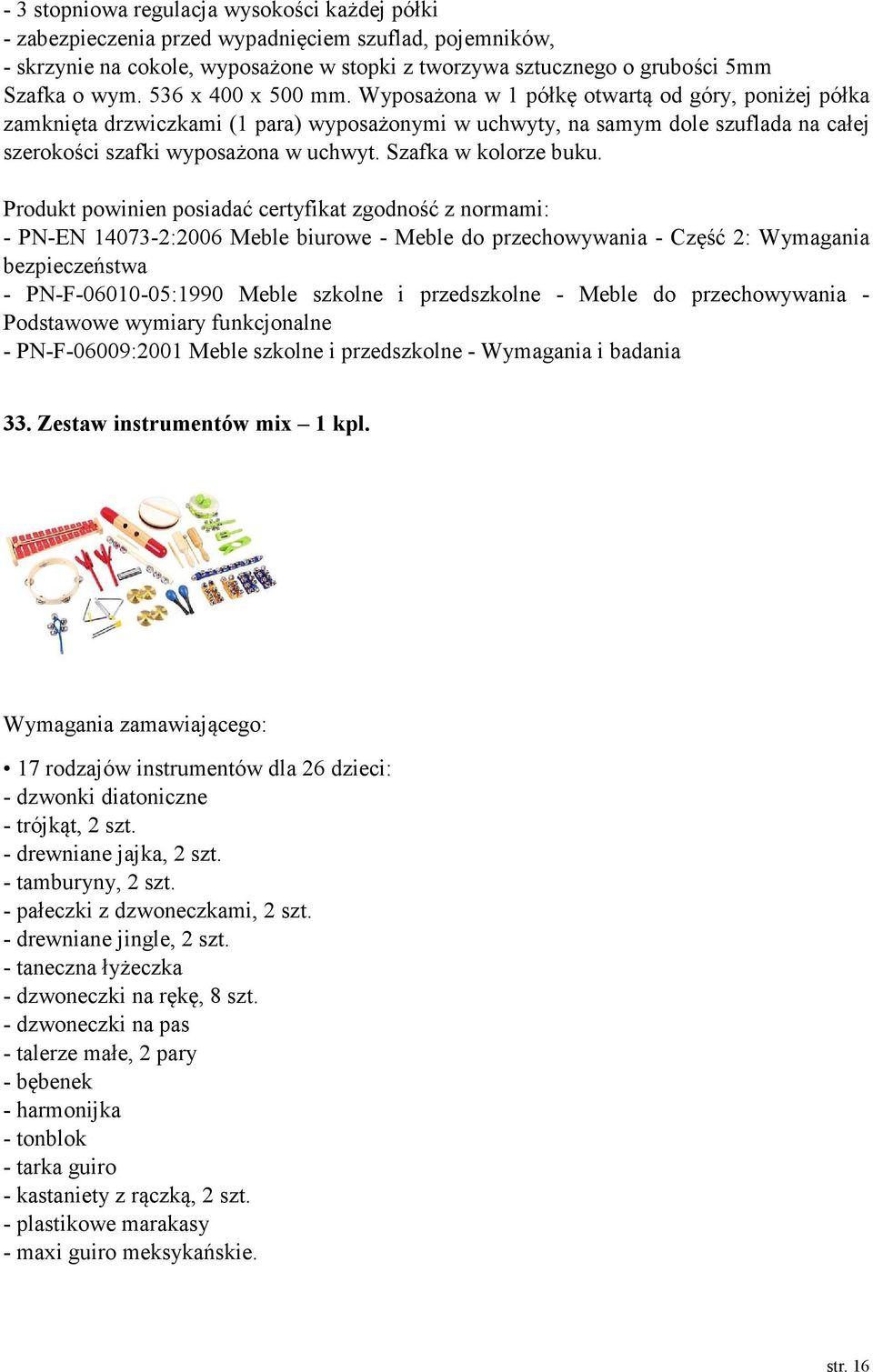 Szafka w kolorze buku.