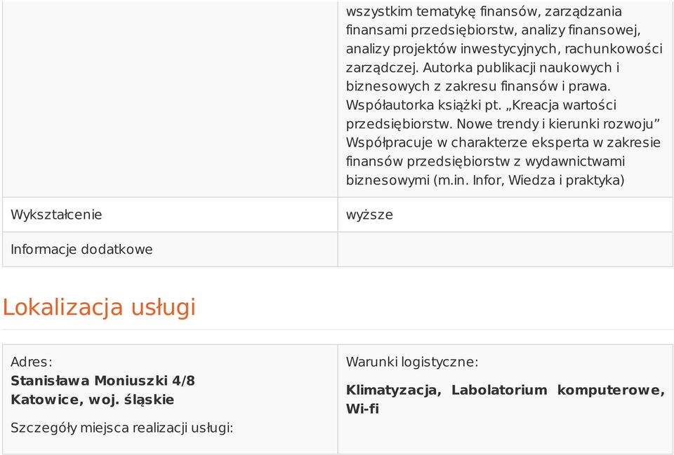 Nowe trendy i kierunki rozwoju Współpracuje w charakterze eksperta w zakresie fina