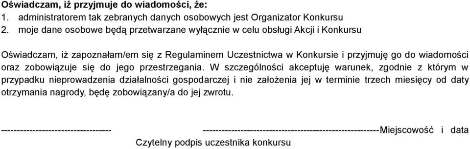 wiadomości oraz zobowiązuje się do jego przestrzegania.