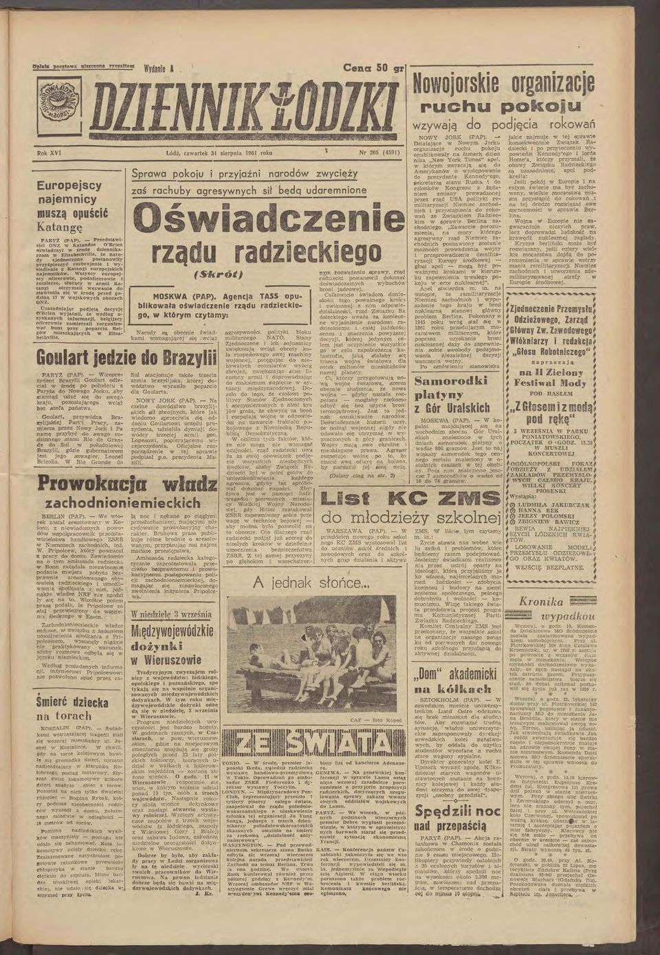 Wszyscy europejscy oficerowie, podoficerowie i żołnierze, służący w armii Katangi otrzymali wezwania do stawienia się w środę przed godziną 7 w wojskowych obozach ONZ. Uz'!