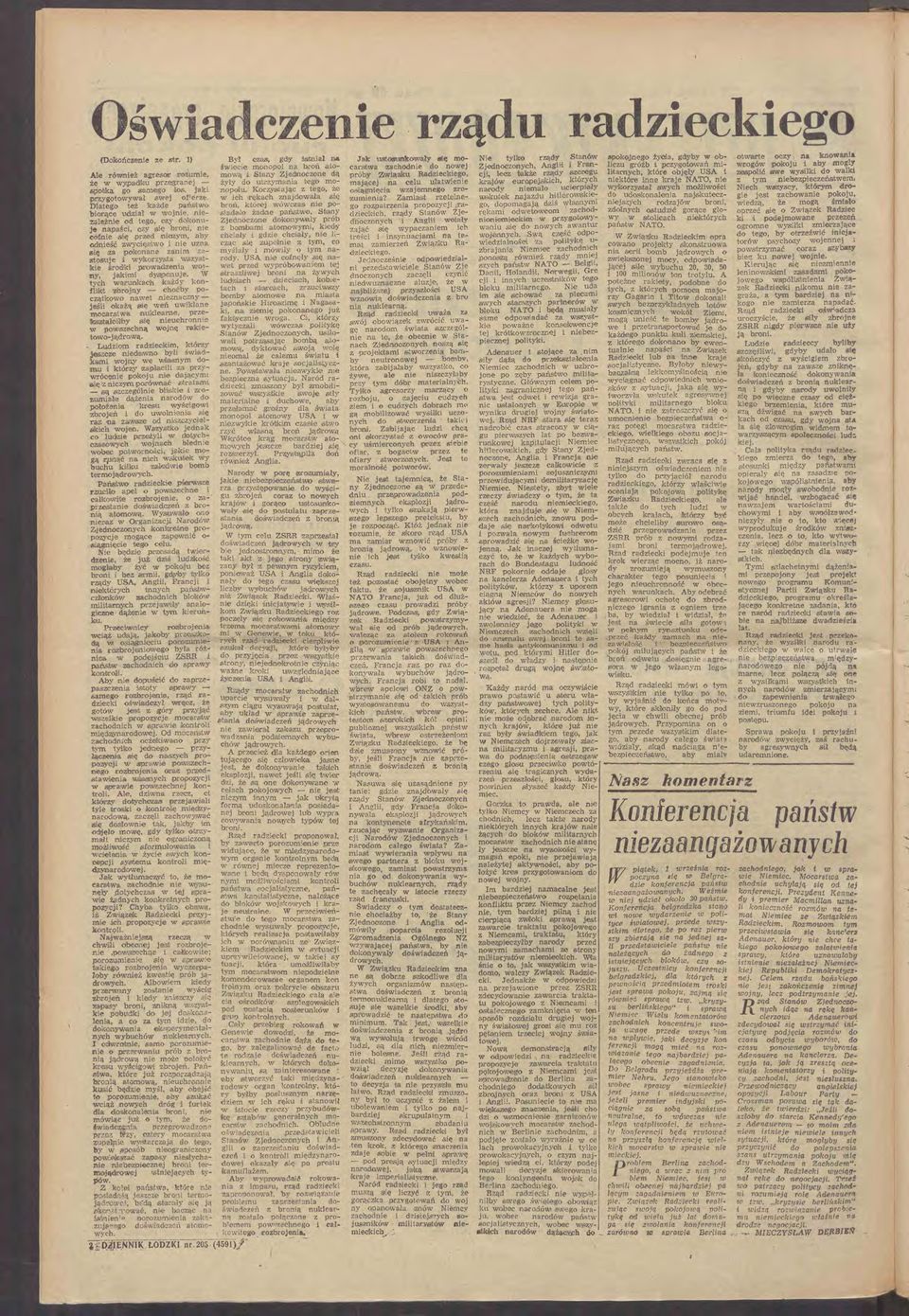 nim zastosuje i wyk-0rzyc<;ta wszystikie śrocl!ki prmvadrzen la wo.iny, jajrimi dy.spc"uje. W tych wa.runkach ik a żd y konfl~t 'Zbrojony - choćby P-Oczat kowo nawet nieznaczny - jeśii (Jlkaż.