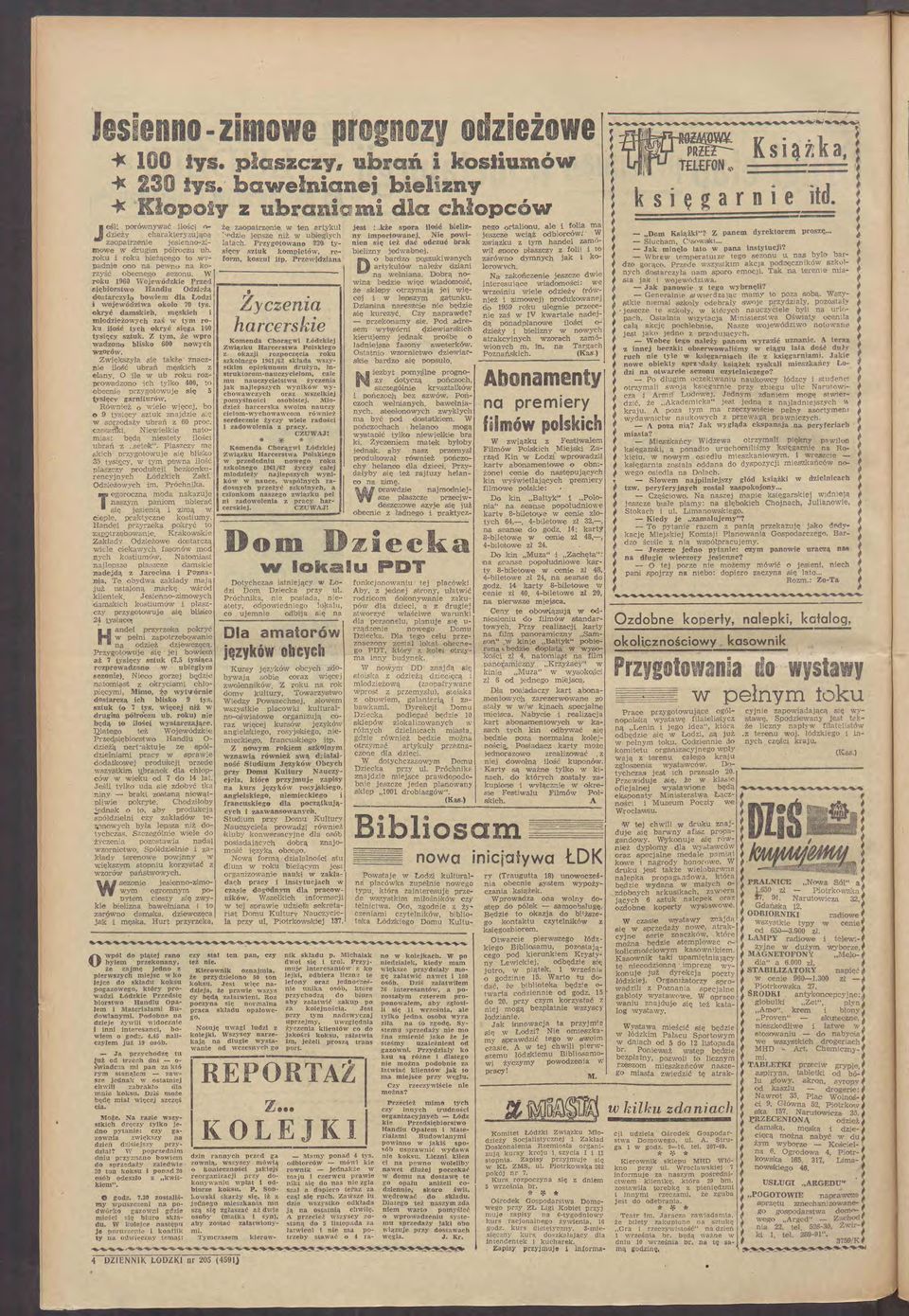 ie Prze że zaopatrzenie w ten artykuł > cizie lep.szc niż w u biegłych latach. PrzygQtowano 230 tysi~cy sztuk kom>letów, reform, koszul itp.